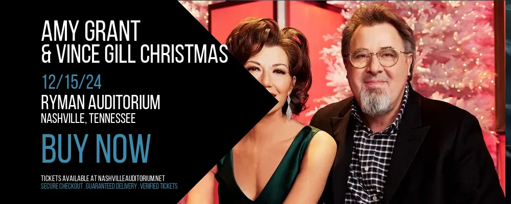 Amy Grant & Vince Gill Christmas at Ryman Auditorium